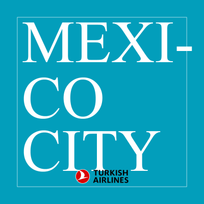 TURKISH AIRLINES (THY) – MEXICO CITY