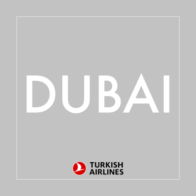 TURKISH AIRLINES (THY) – DUBAI