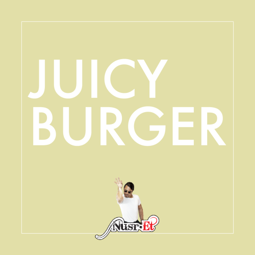 NUSRET – JUICY BURGER