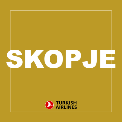 TURKISH AIRLINES (THY) – SKOPJE